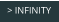 > INFINITY